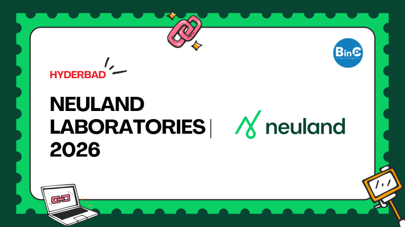 Neuland Laboratories 2026 hiring in Hyderabad - BinC Careers