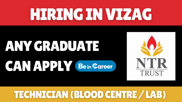 NTR Memorial Trust Hiring In Vizag For Technician (DMLT/ Lab)