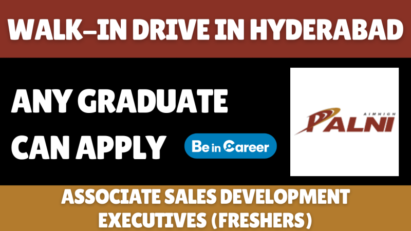 Palni Walk-In In Hyderabad For Sales Development Executive