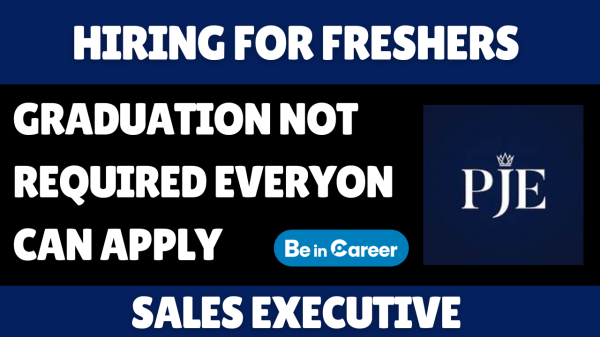 PJE Jewels Pvt Ltd Hiring For Sales Executive Freshers