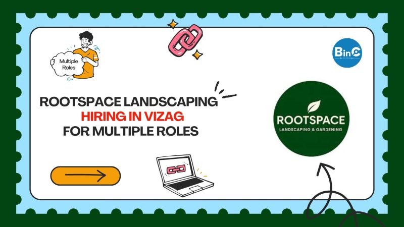 Rootspace Landscaping Hiring In Vizag For Multiple Roles