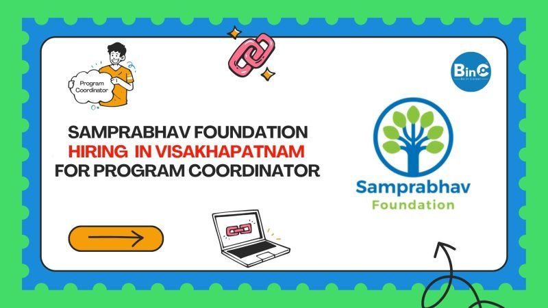 Samprabhav Foundation Hiring In Vizag For Program Coordinator