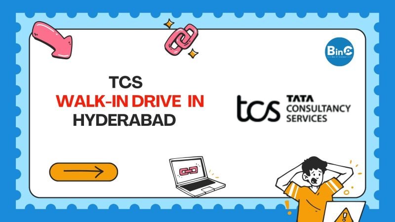 TCS Walk-In Drive In Hyderabad