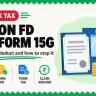 TDS on FD Interest and Form 15G / 15H: Rules, Limits, Refund