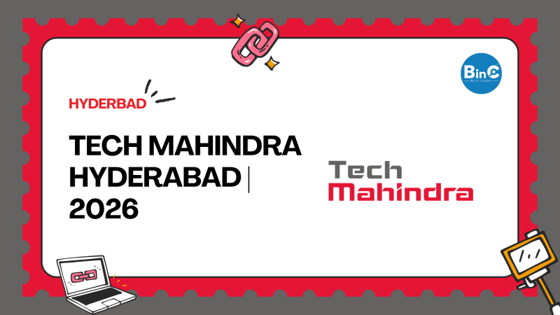 Tech Mahindra Hyderabad 2026 hiring announcement - BinC Careers