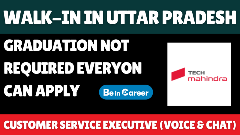 Tech Mahindra Walk-In In Uttar Pradesh For Customer Service