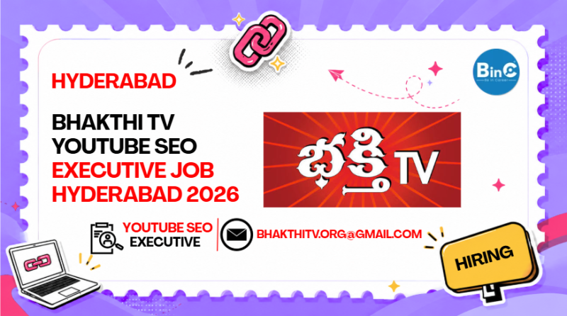 Bhakthi TV YouTube SEO Executive Job Hyderabad 2026