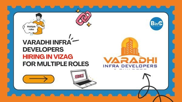 Varadhi Infra Developers Hiring In Vizag For Multiple Roles