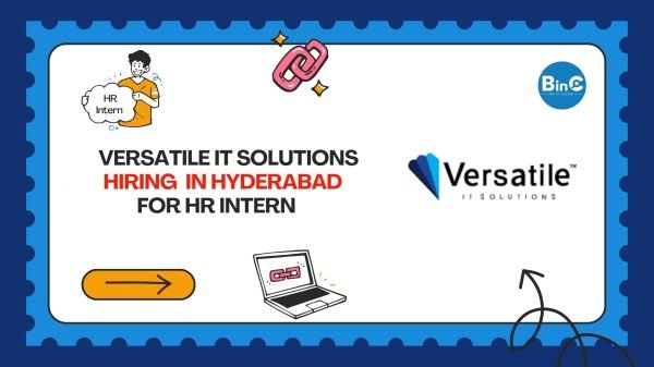 Versatile IT Solutions HR Intern Paid Internship Hyderabad Freshers 2026 Work From Office