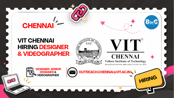 VIT Chennai Hiring Designer & Videographer